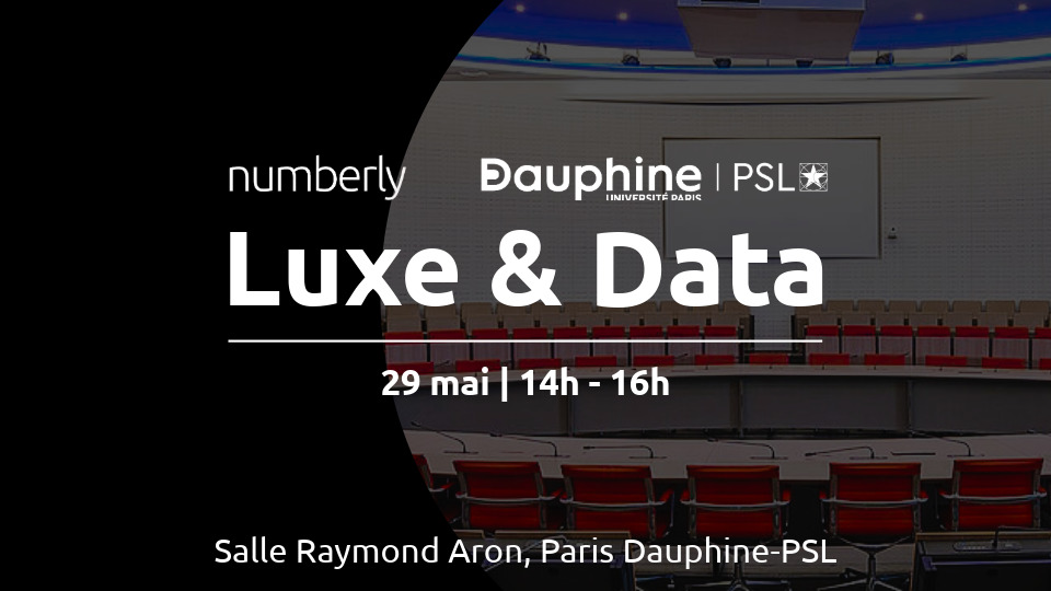 Rendez vous le 29 mai de 14h à 16h pour la conférence Data et Luxe dans la salle Raymon Aron Paris Dauphine PSL